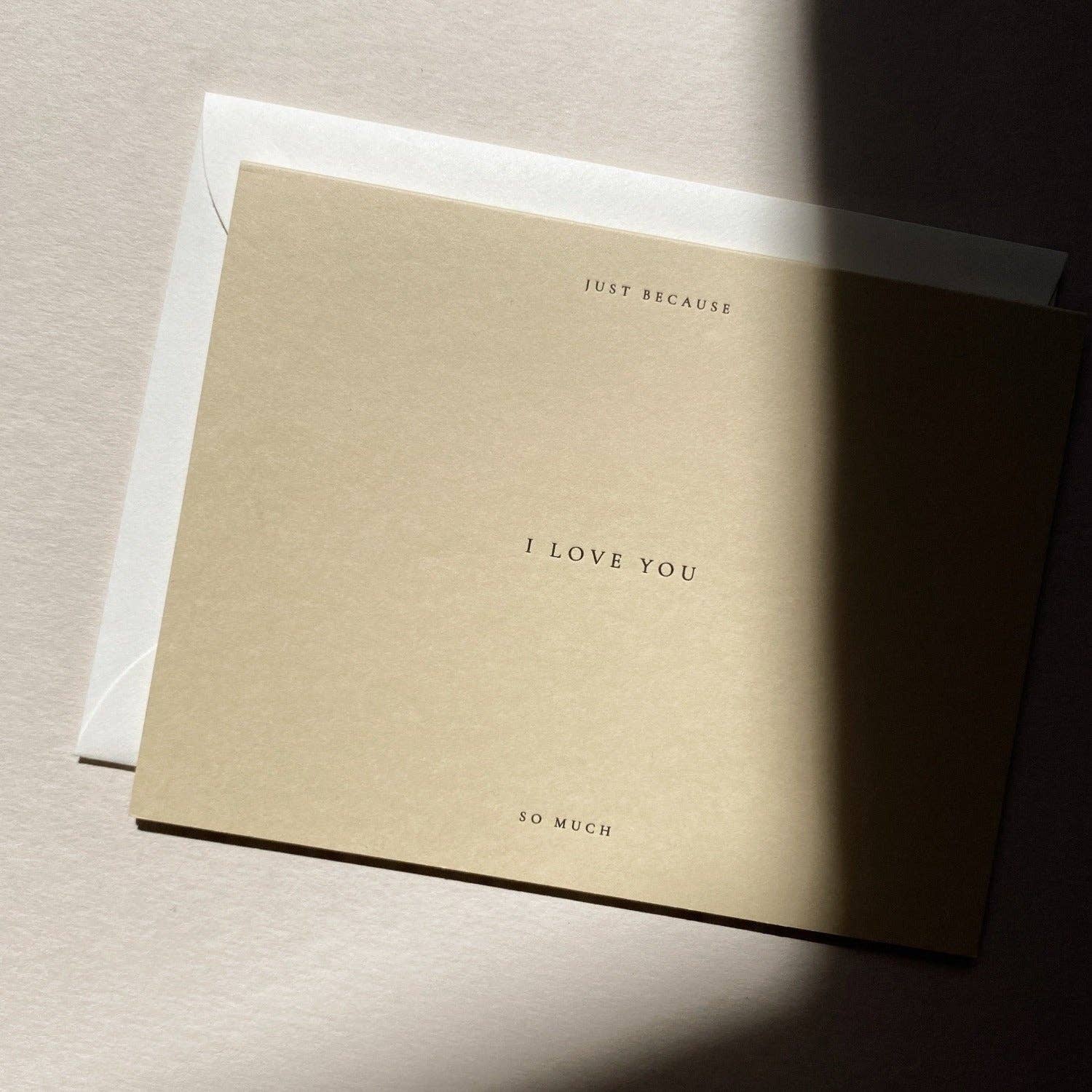 'Just Because I Love You' Greeting Card
