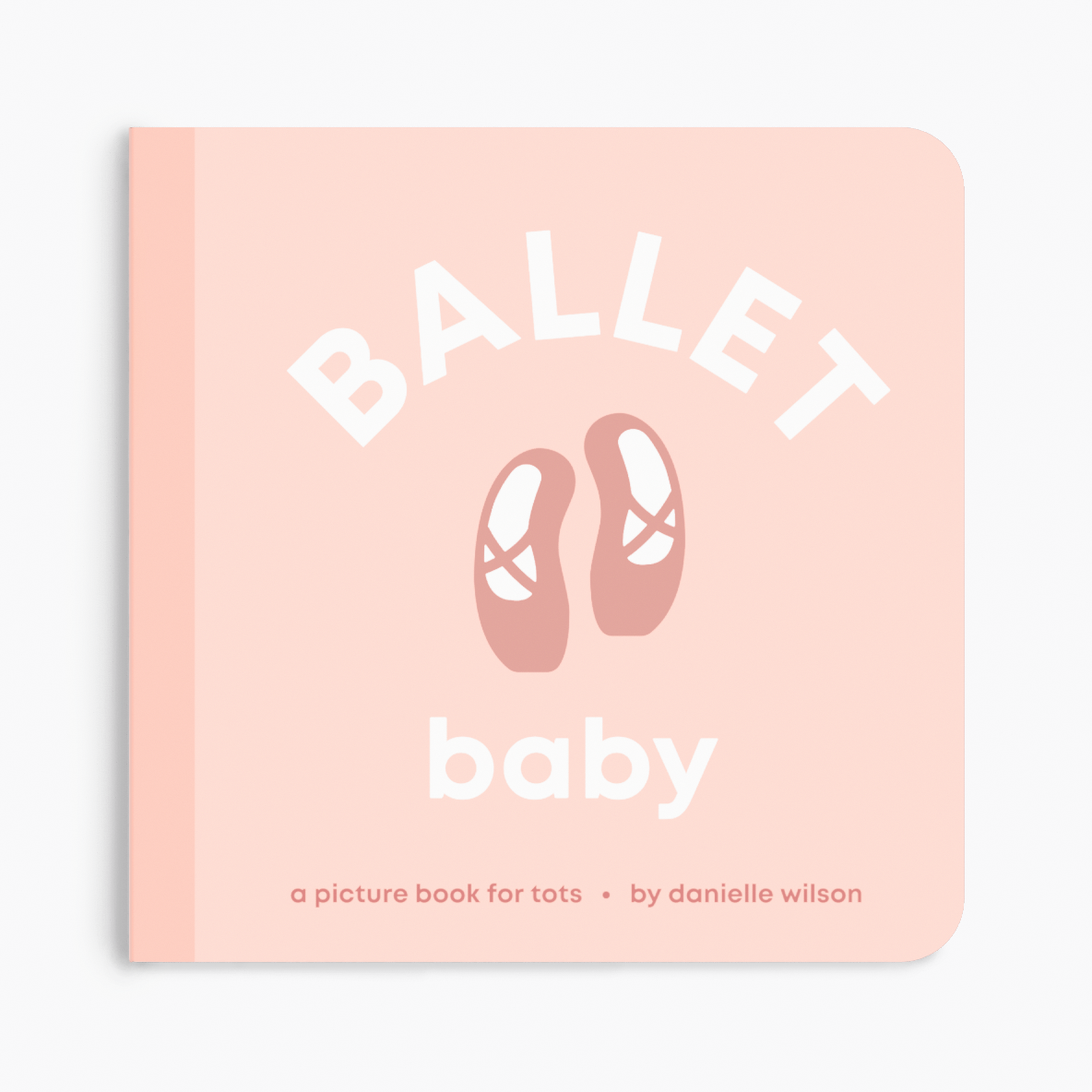 Ballet Baby  Board Book