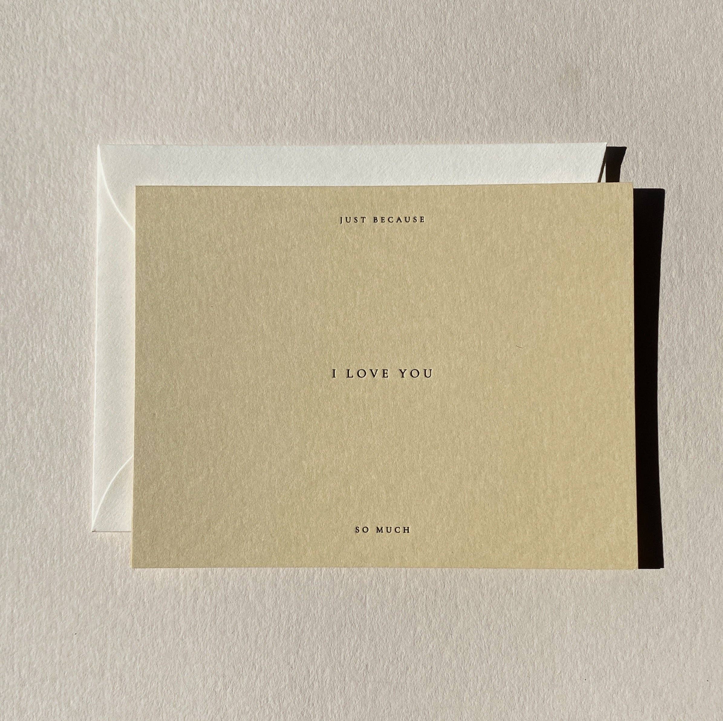 'Just Because I Love You' Greeting Card