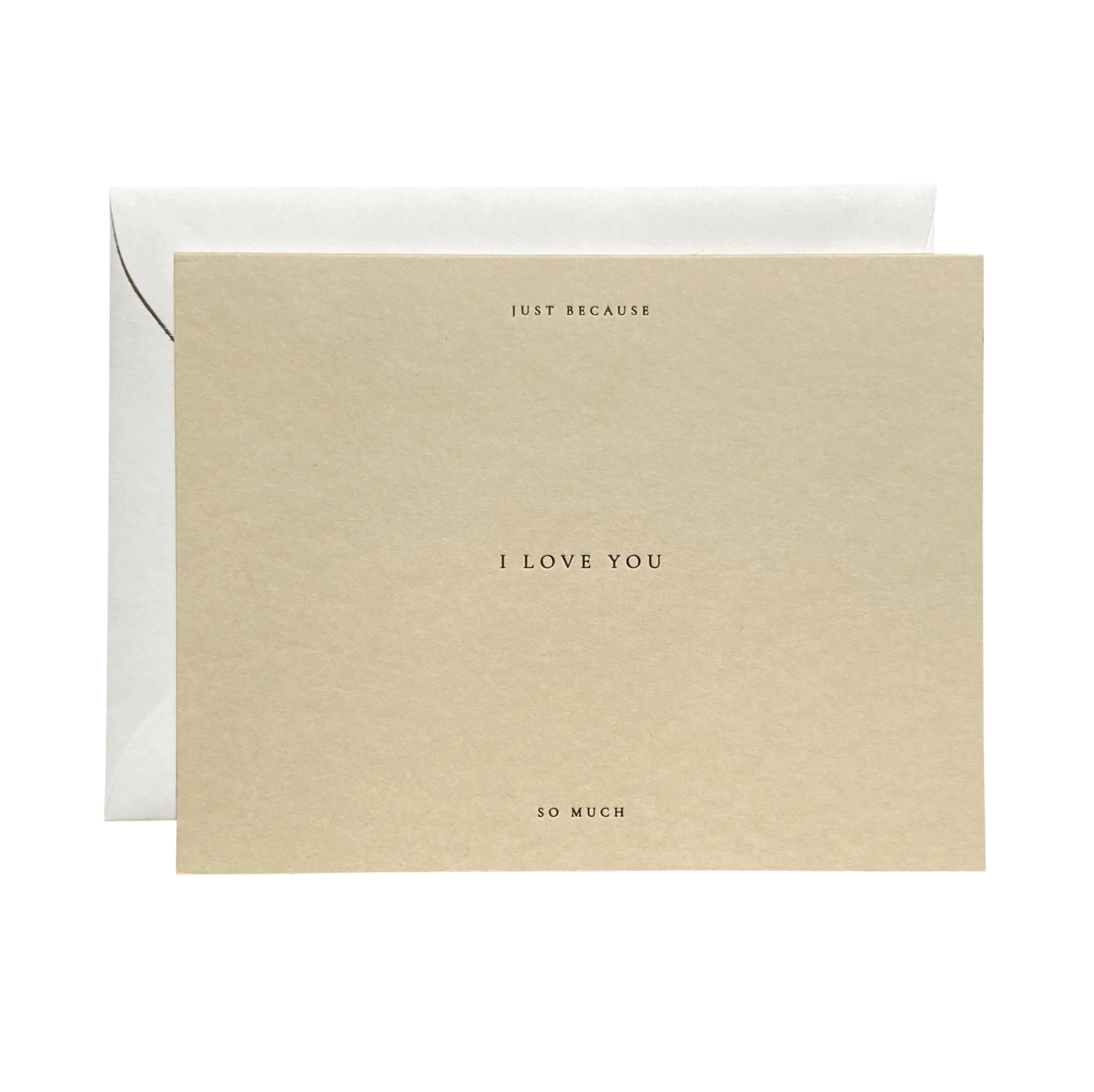 'Just Because I Love You' Greeting Card