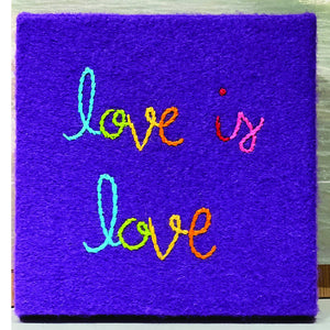 Love is Love Hand-Embroidered Art